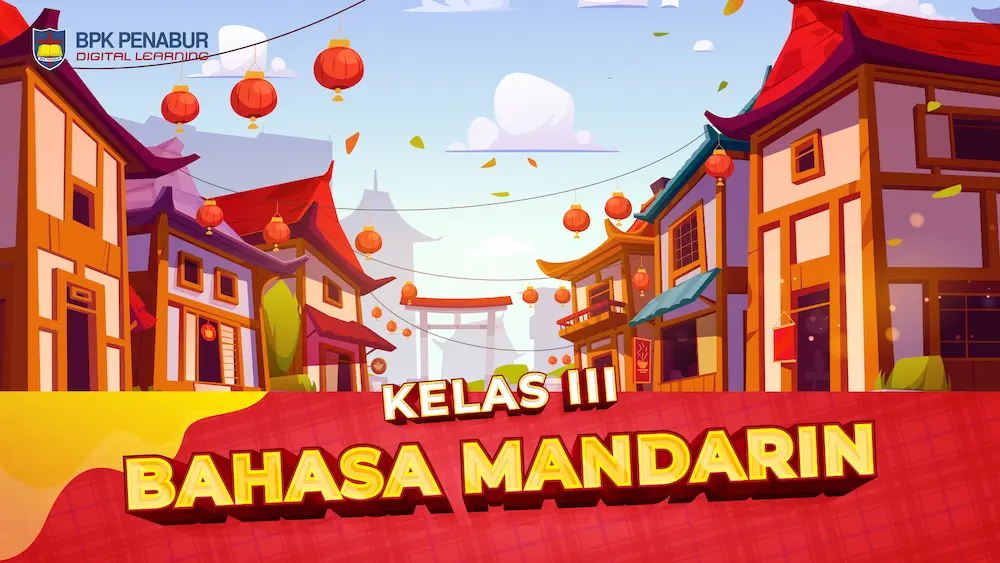 Kelas III Bahasa Mandarin
